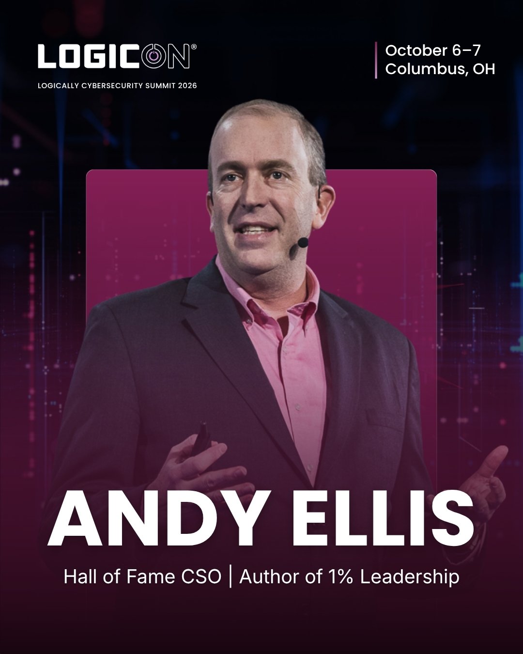 LogicON Cybersecurity Summit 2026 promotional graphic featuring keynote speaker Andy Ellis on stage, with event details “October 6–7, Columbus, OH” and a call to action to save your seat for LogicON.